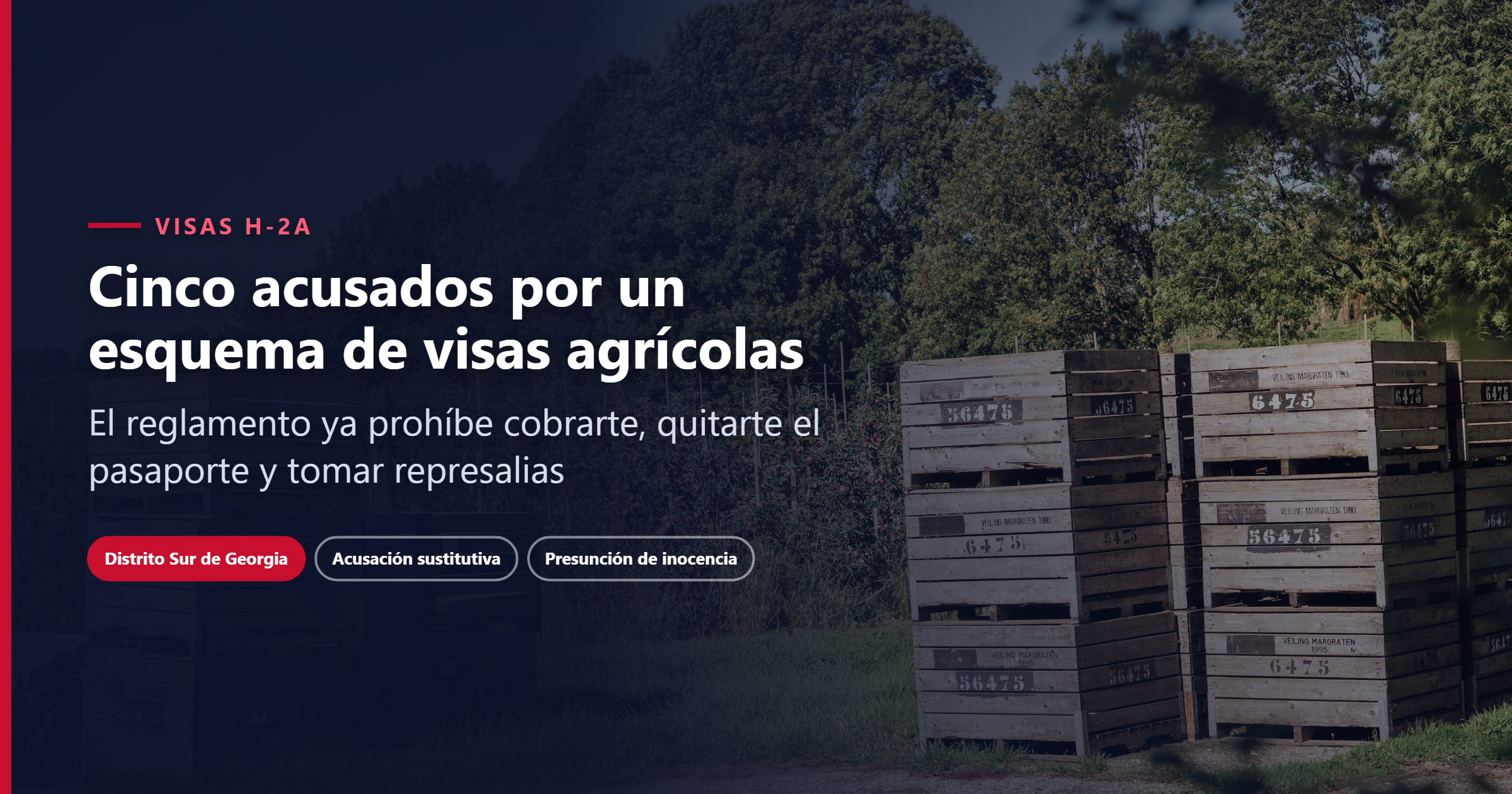 Five Charged in an H-2A Visa Scheme: What the Law Guarantees Workers