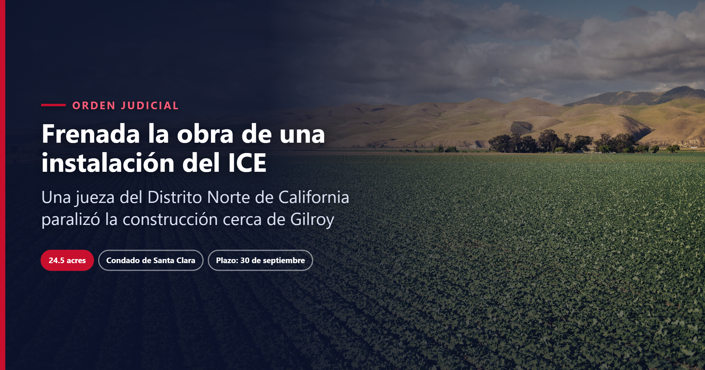 A Federal Judge Halts Construction of an ICE Facility Near Gilroy, California